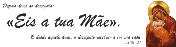 Filho, eis aí a tua M&atilde;e